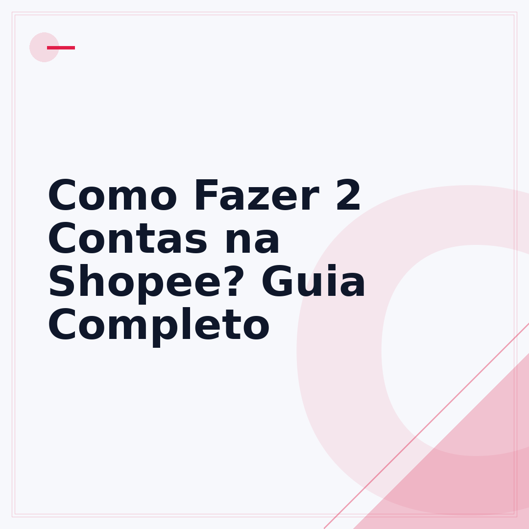 Como Fazer 2 Contas na Shopee? Guia Completo