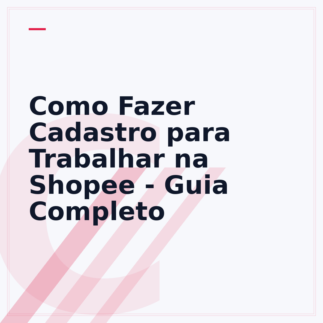 Como Fazer Cadastro para Trabalhar na Shopee - Guia Completo
