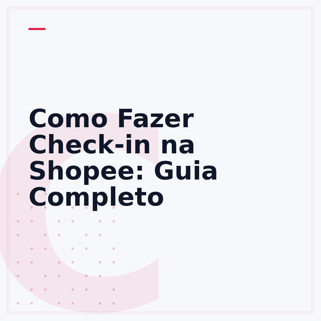 Como Fazer Check-in na Shopee: Guia Completo