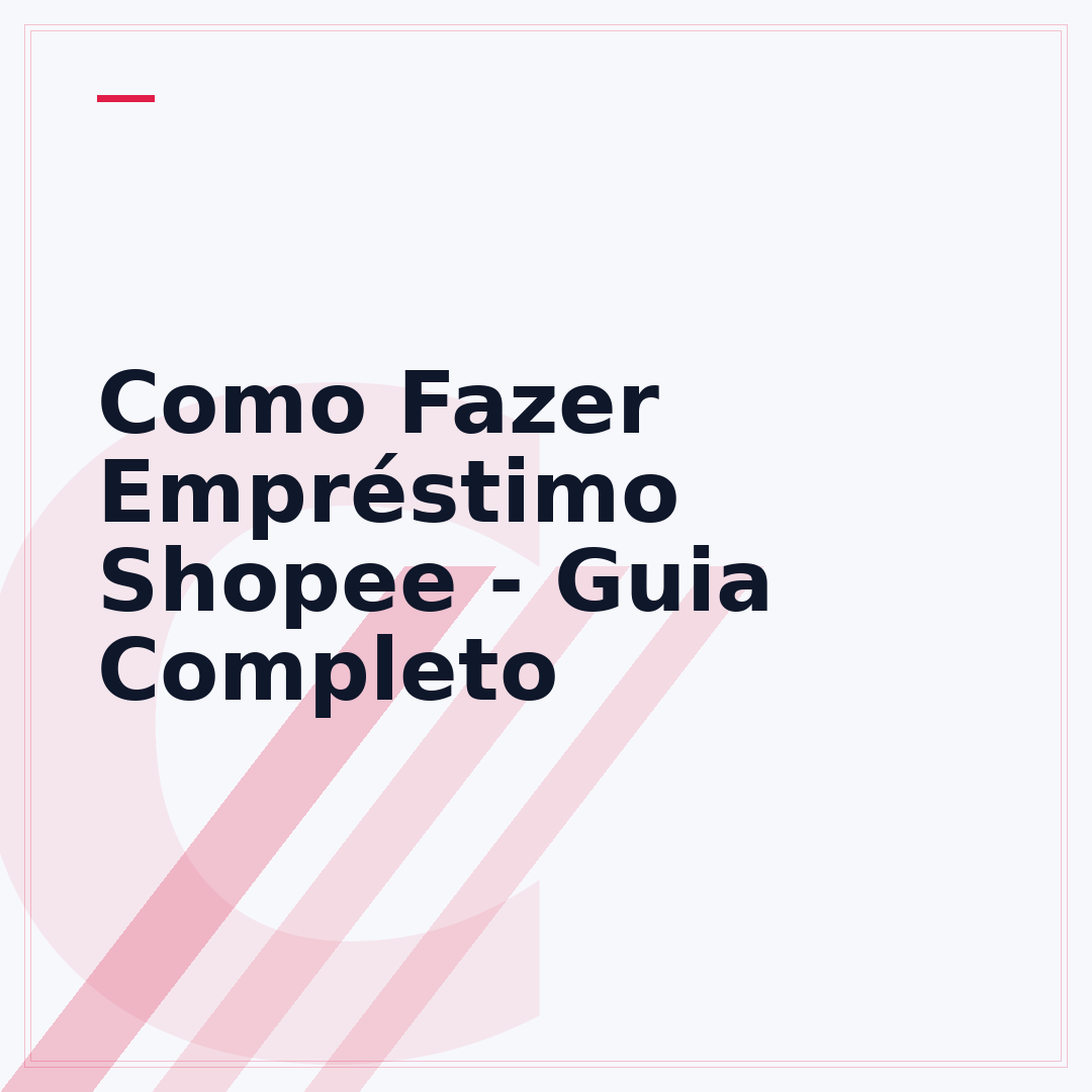 Como Fazer Empréstimo Shopee - Guia Completo
