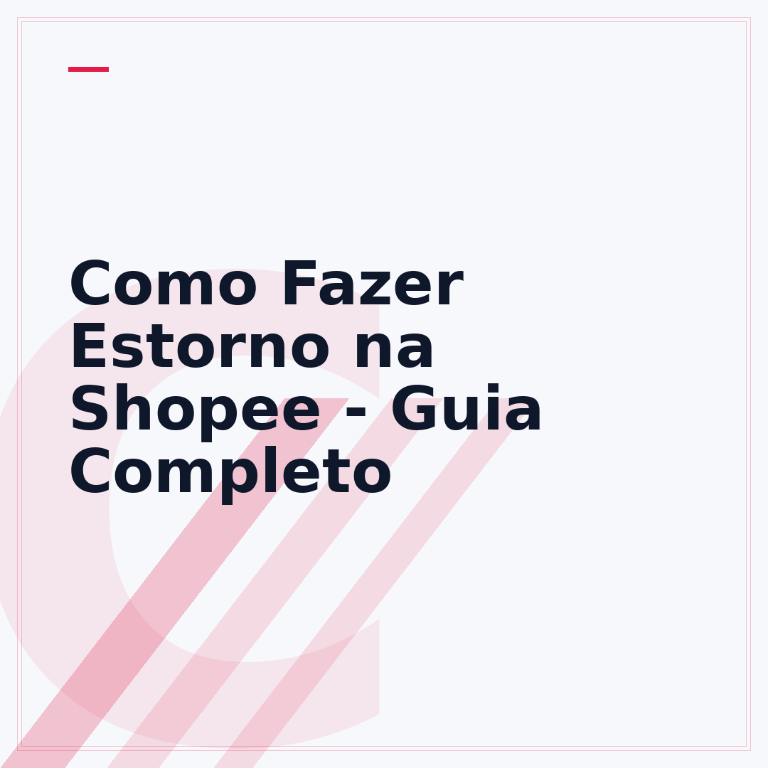 Como Fazer Estorno na Shopee - Guia Completo