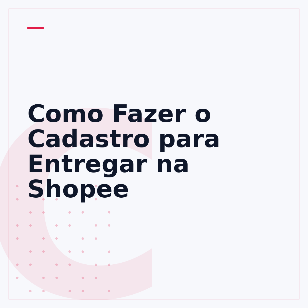 Como Fazer o Cadastro para Entregar na Shopee