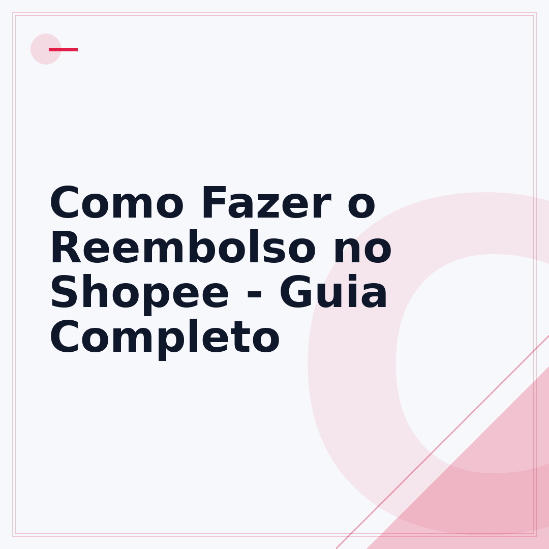 Como Fazer o Reembolso no Shopee - Guia Completo
