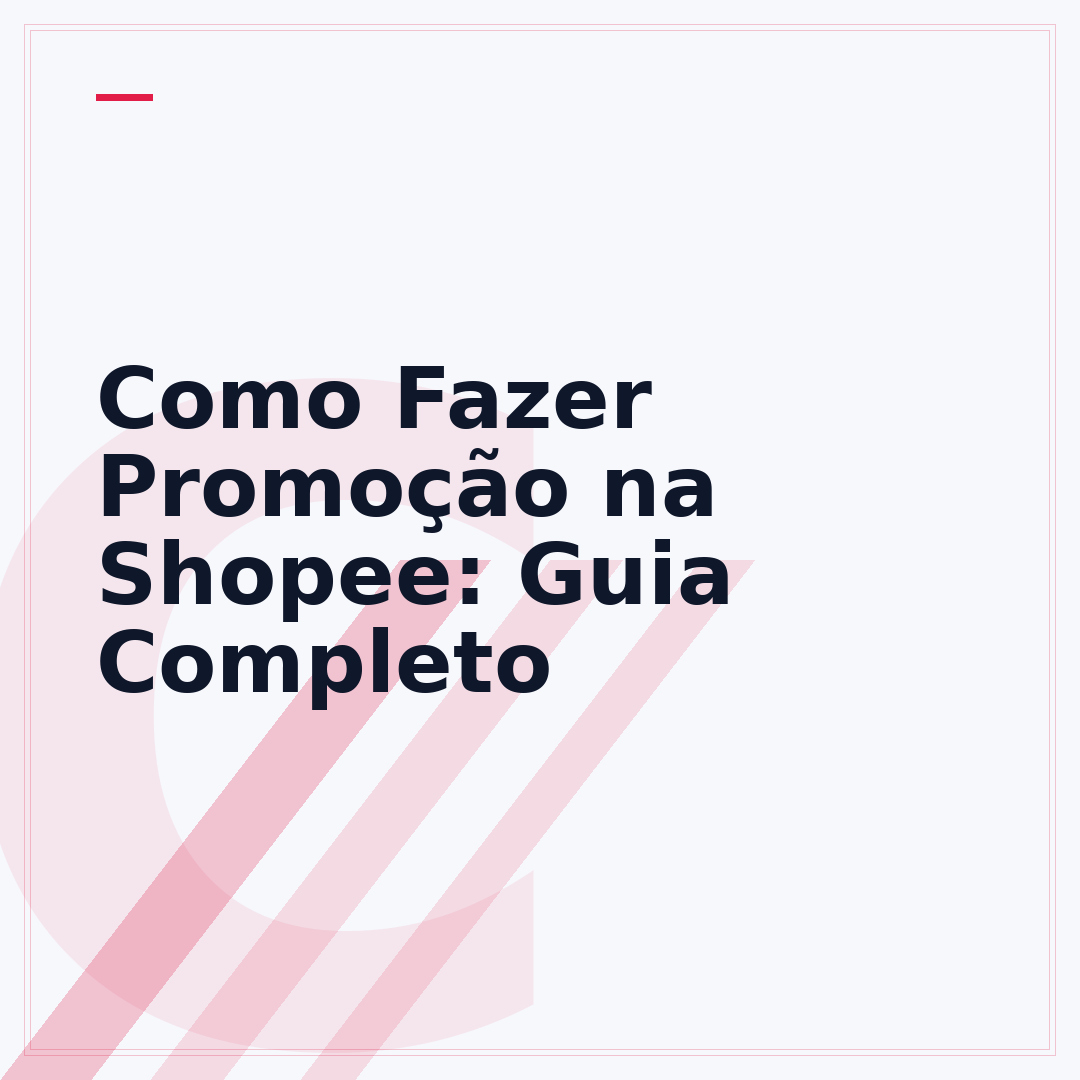Como Fazer Promoção na Shopee: Guia Completo
