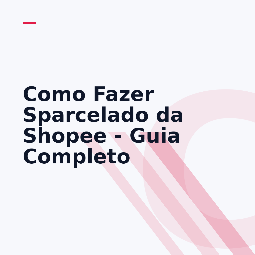Como Fazer Sparcelado da Shopee - Guia Completo