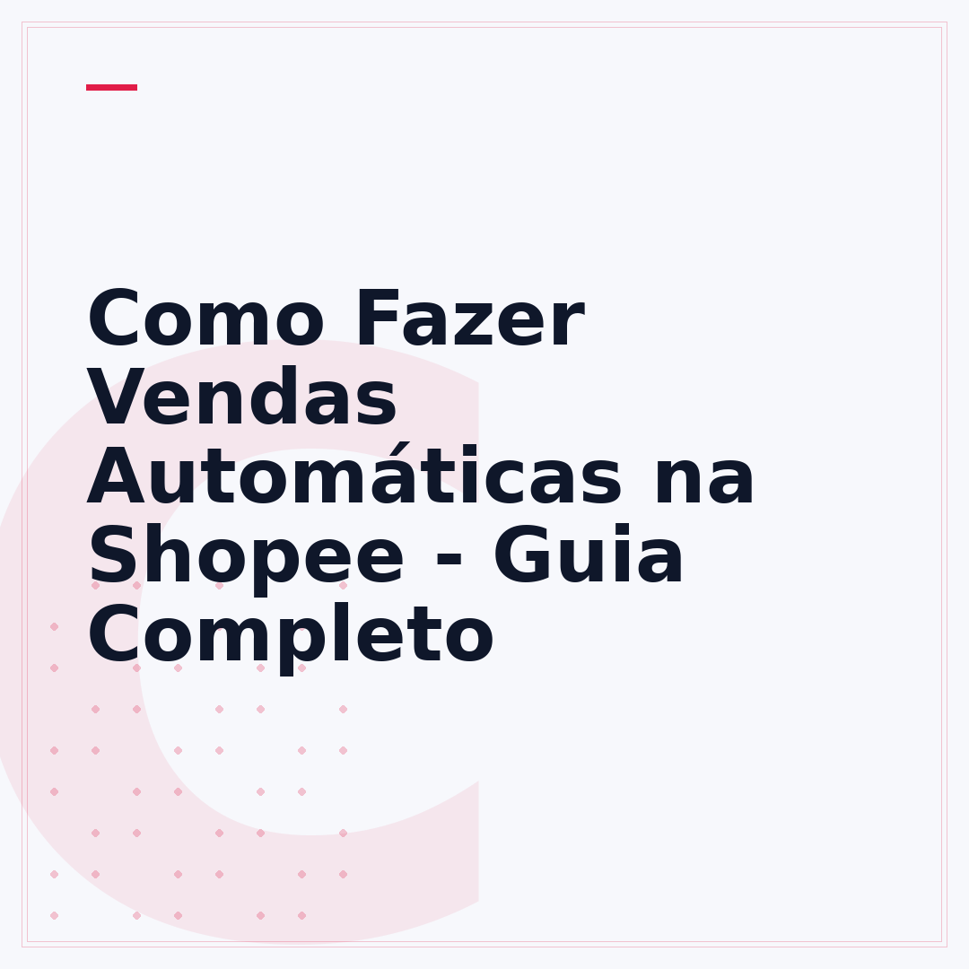Como Fazer Vendas Automáticas na Shopee - Guia Completo