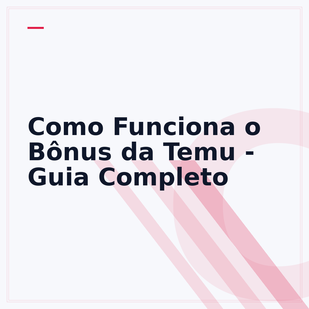 Como Funciona o Bônus da Temu - Guia Completo