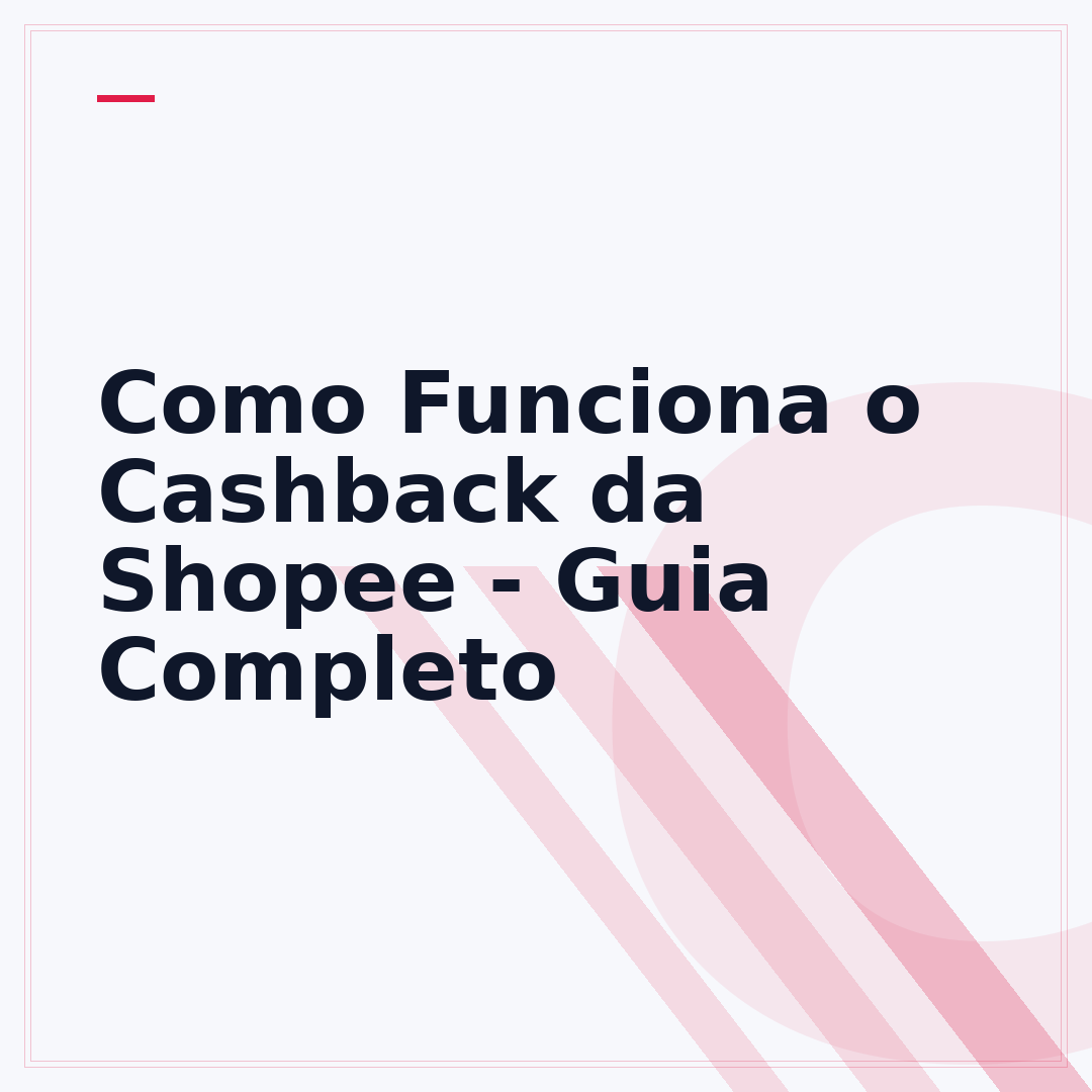 Como Funciona o Cashback da Shopee - Guia Completo