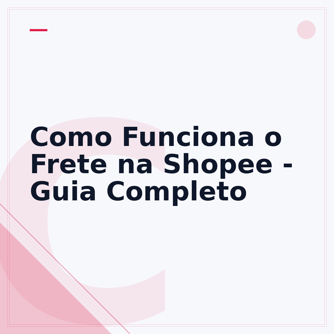 Como Funciona o Frete na Shopee - Guia Completo