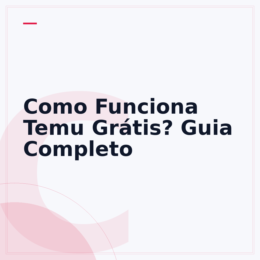 Como Funciona Temu Grátis? Guia Completo