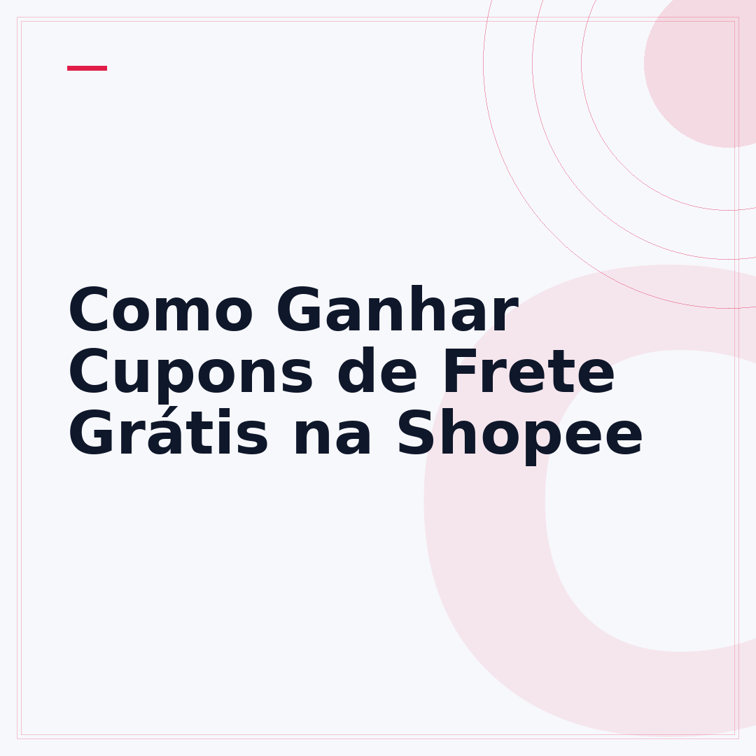 Como Ganhar Cupons de Frete Grátis na Shopee