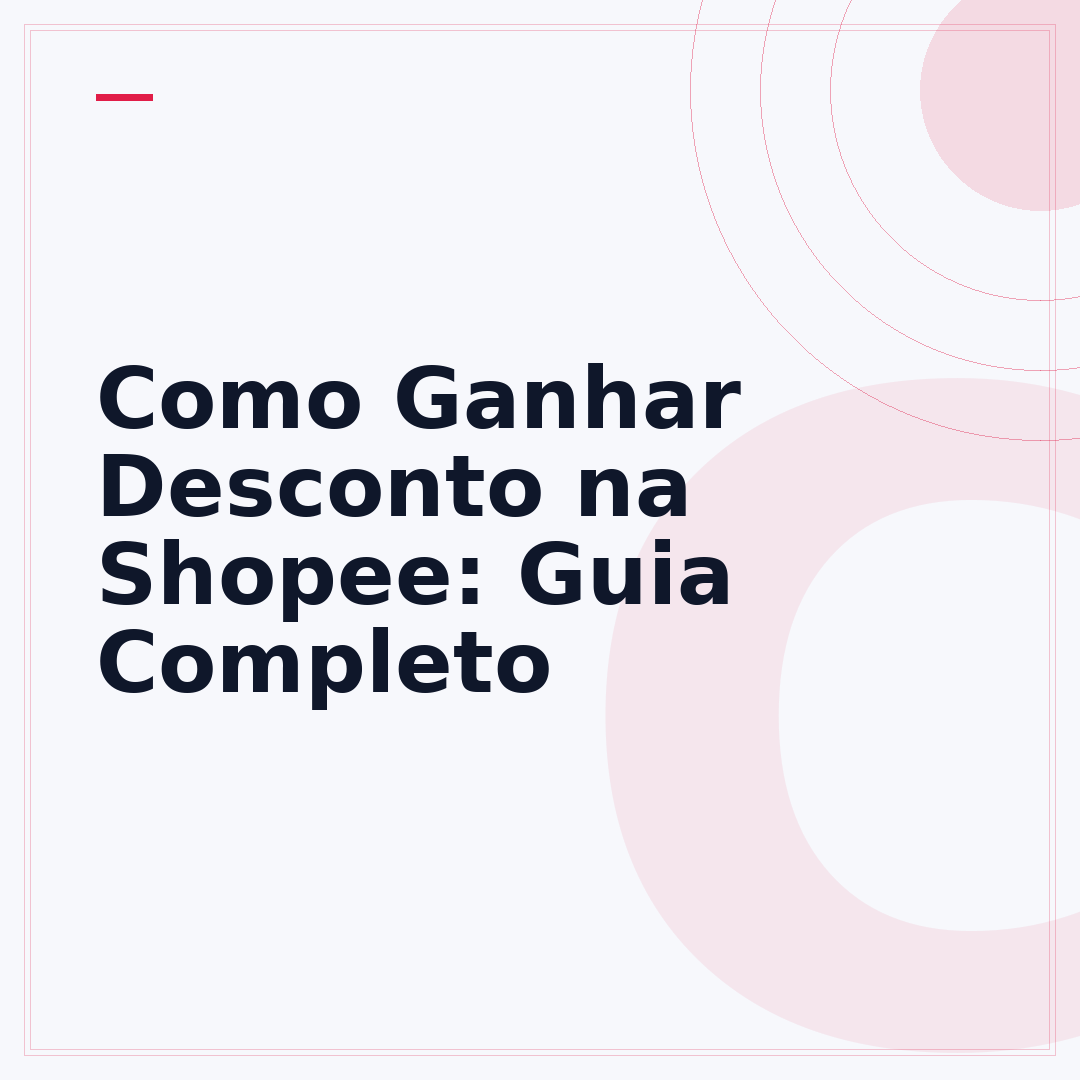 Como Ganhar Desconto na Shopee: Guia Completo