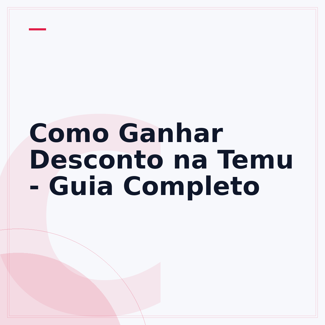 Como Ganhar Desconto na Temu - Guia Completo
