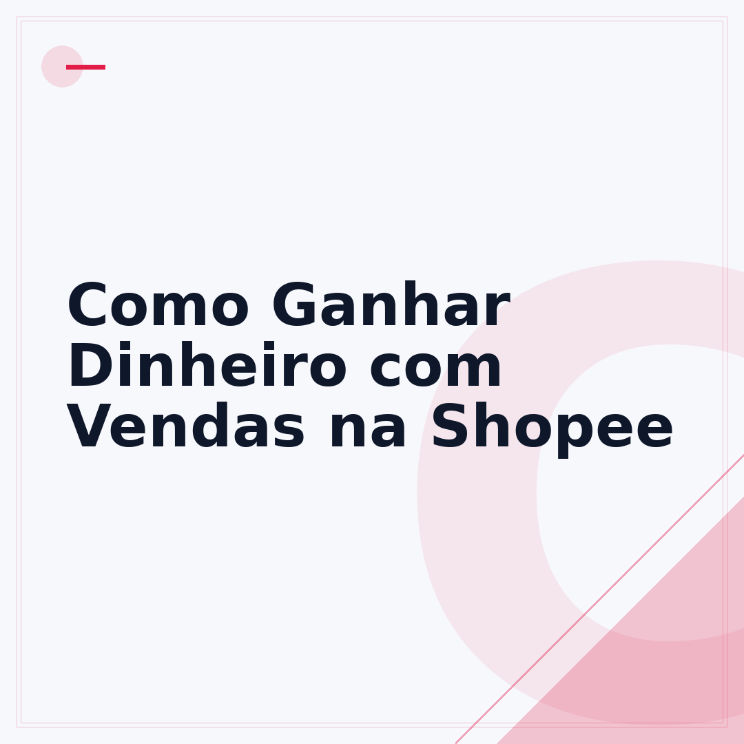 Como Ganhar Dinheiro com Vendas na Shopee