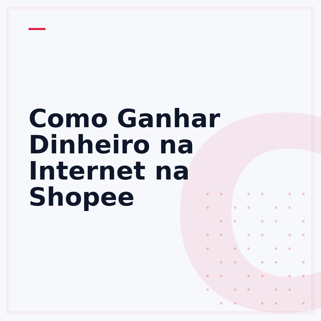 Como Ganhar Dinheiro na Internet na Shopee
