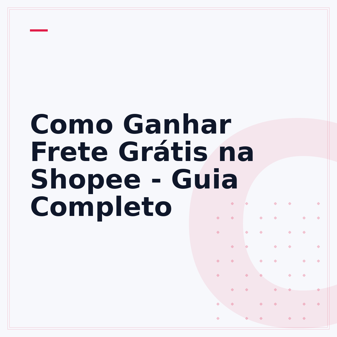 Como Ganhar Frete Grátis na Shopee - Guia Completo