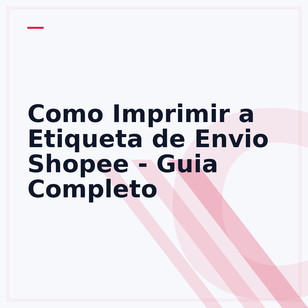 Como Imprimir a Etiqueta de Envio Shopee - Guia Completo