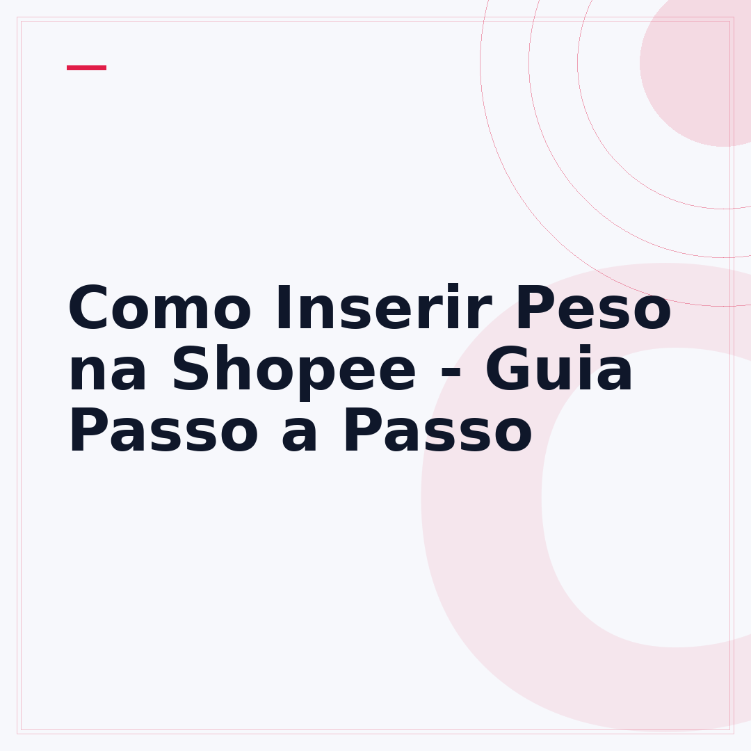 Como Inserir Peso na Shopee - Guia Passo a Passo