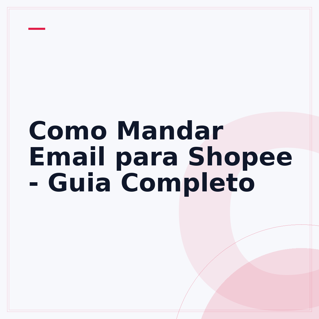 Como Mandar Email para Shopee - Guia Completo