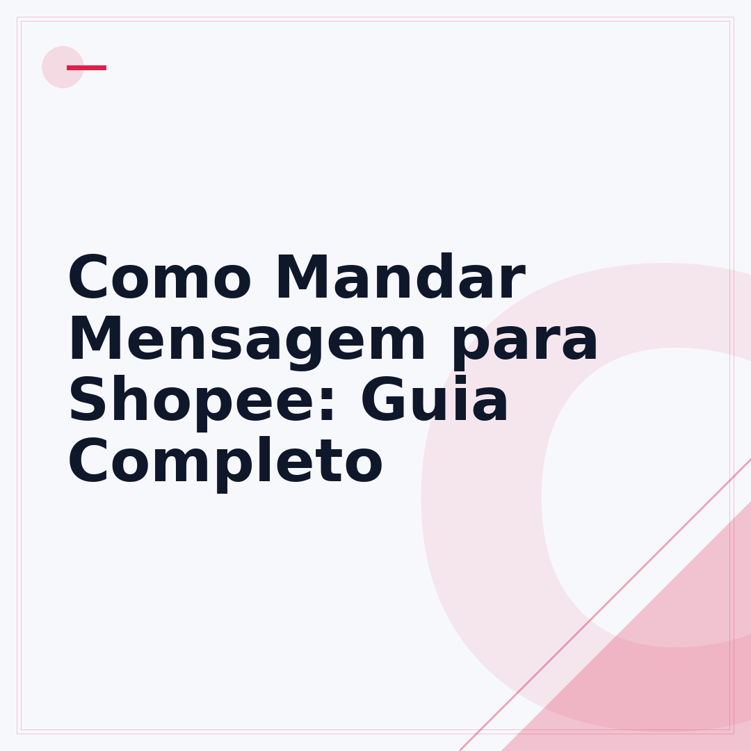 Como Mandar Mensagem para Shopee: Guia Completo