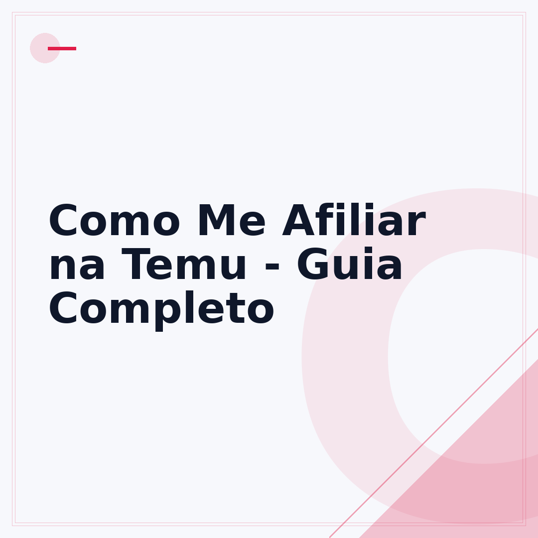 Como Me Afiliar na Temu - Guia Completo