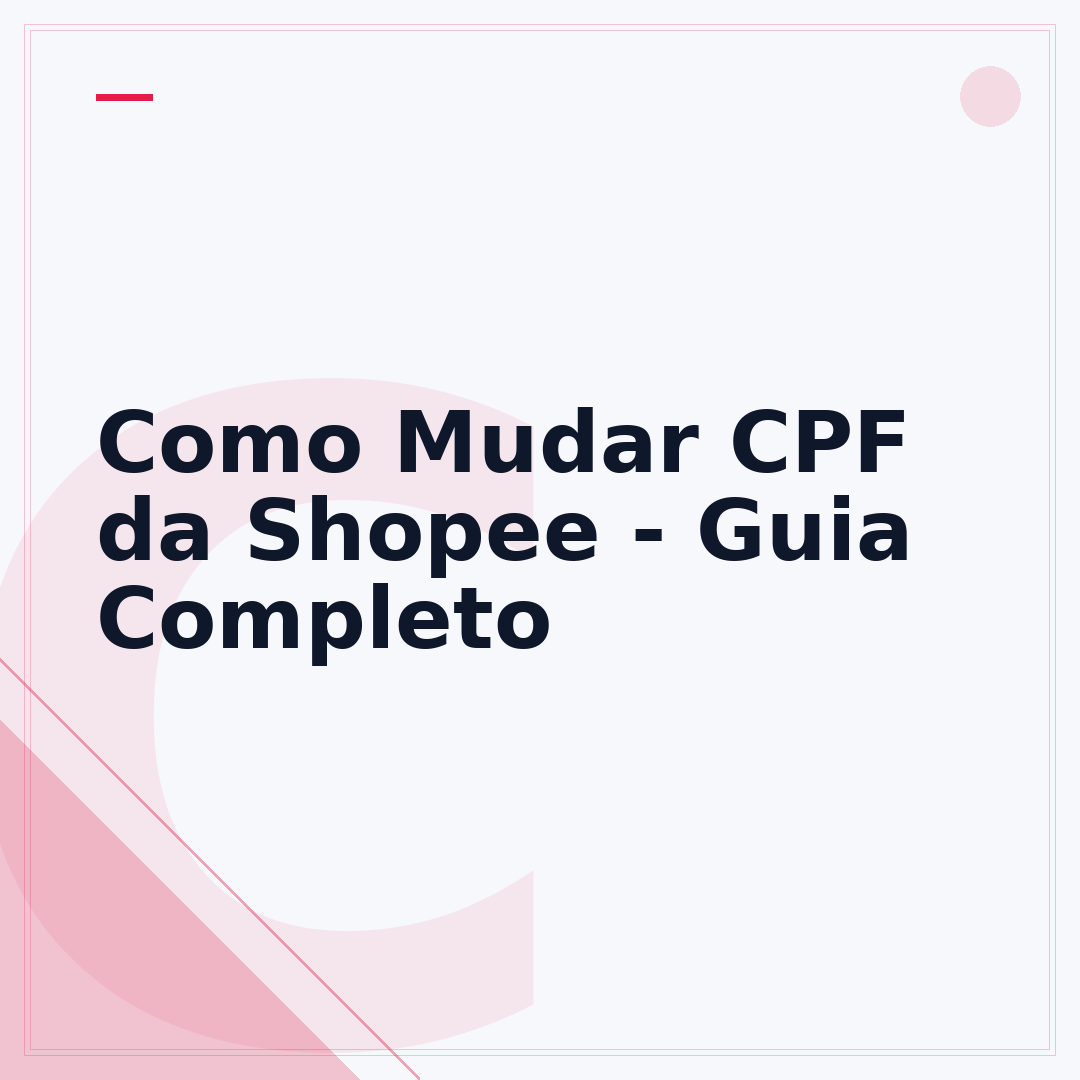 Como Mudar CPF da Shopee - Guia Completo