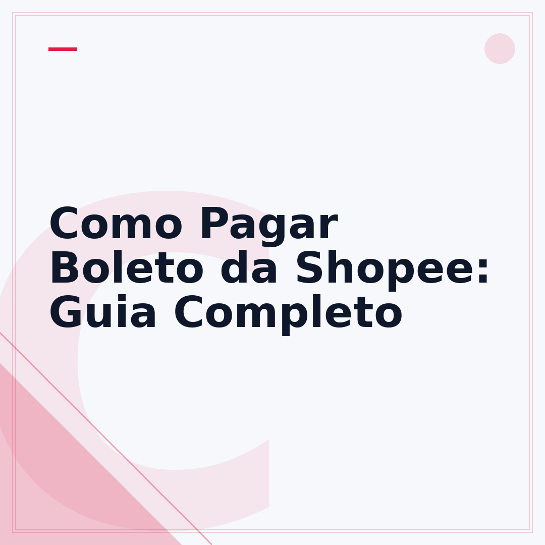 Como Pagar Boleto da Shopee: Guia Completo