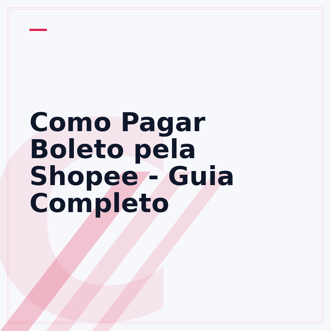Como Pagar Boleto pela Shopee - Guia Completo
