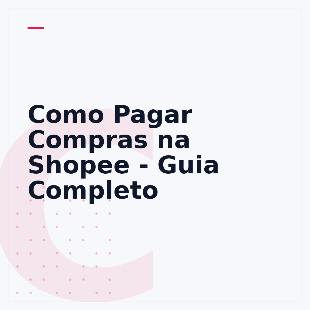 Como Pagar Compras na Shopee - Guia Completo