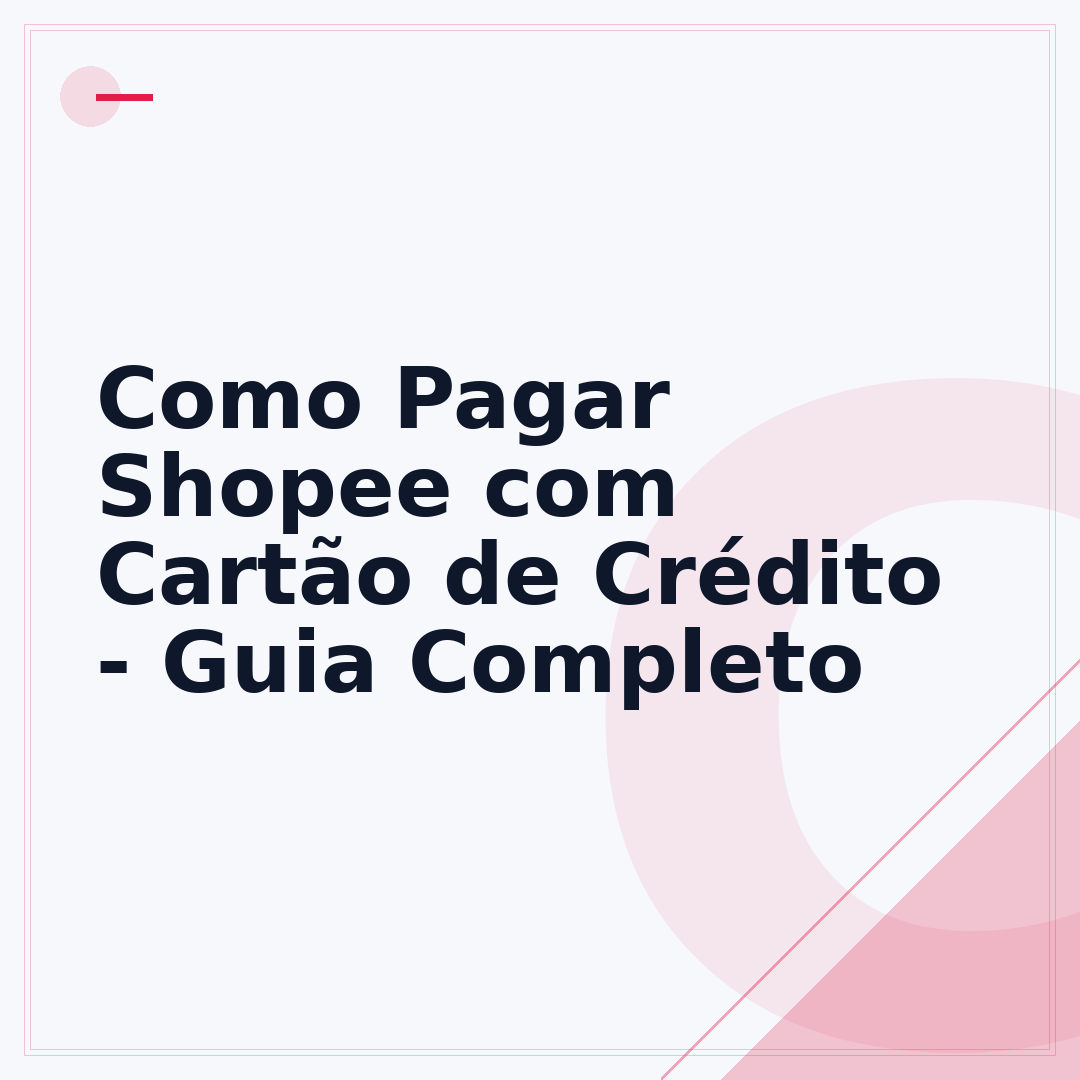Como Pagar Shopee com Cartão de Crédito - Guia Completo