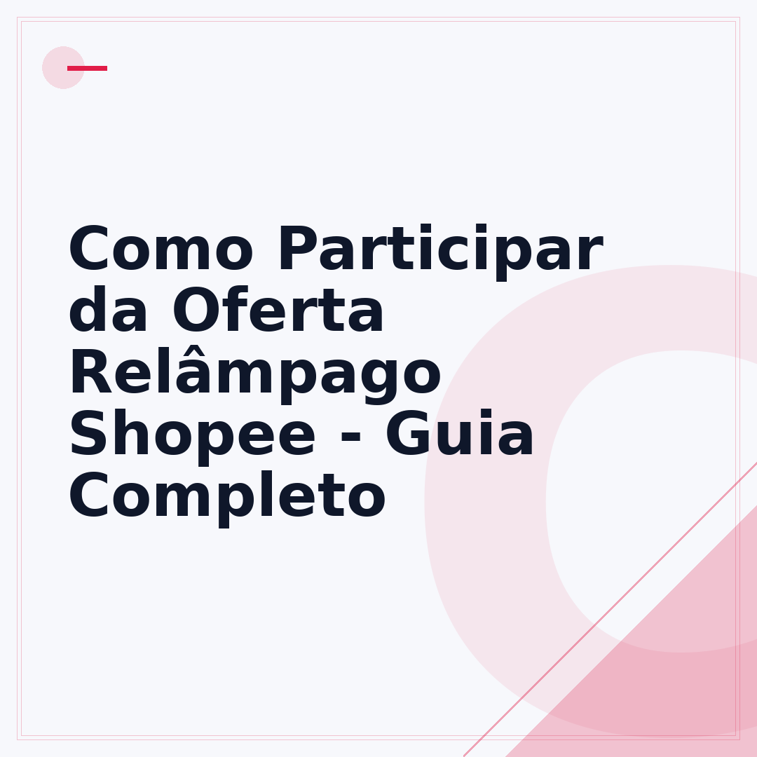 Como Participar da Oferta Relâmpago Shopee - Guia Completo
