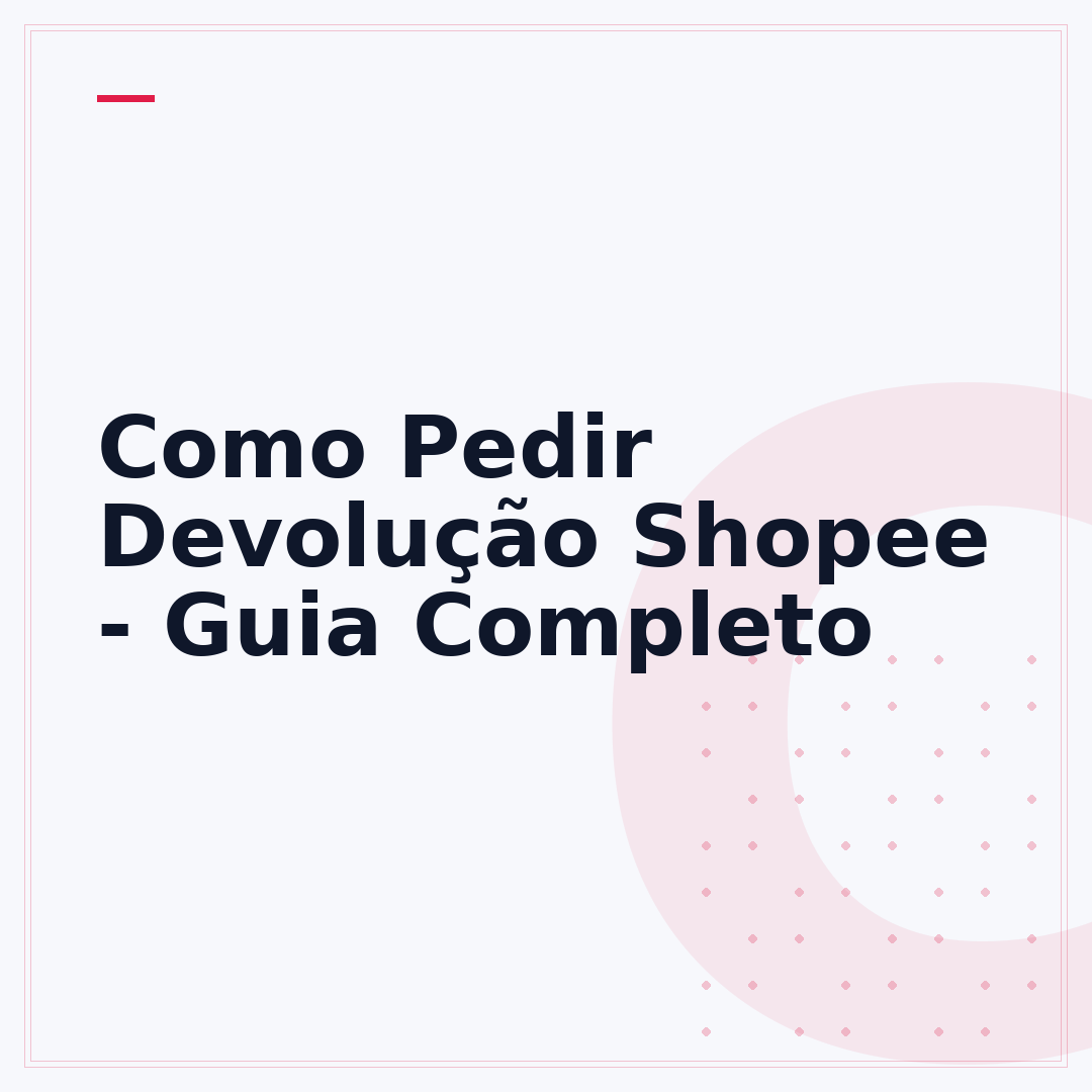 Como Pedir Devolução Shopee - Guia Completo