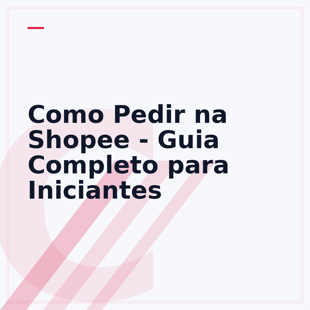 Como Pedir na Shopee - Guia Completo para Iniciantes