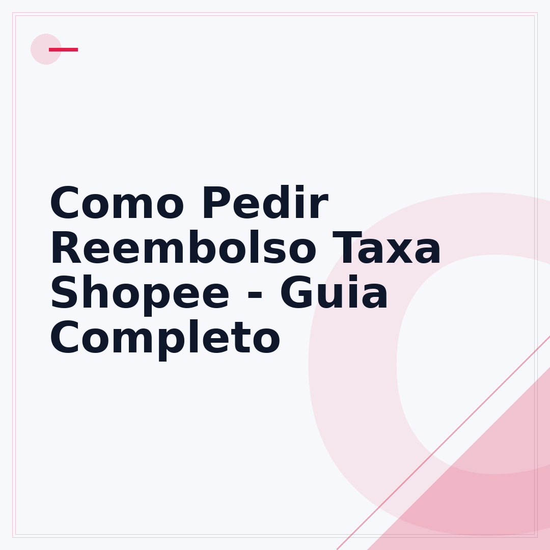 Como Pedir Reembolso Taxa Shopee - Guia Completo