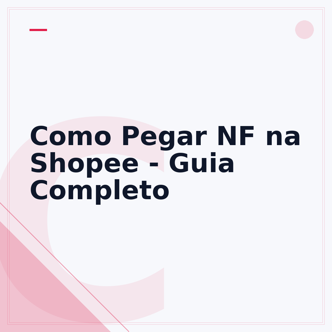 Como Pegar NF na Shopee - Guia Completo