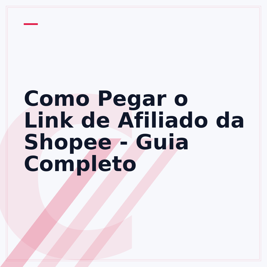 Como Pegar o Link de Afiliado da Shopee - Guia Completo