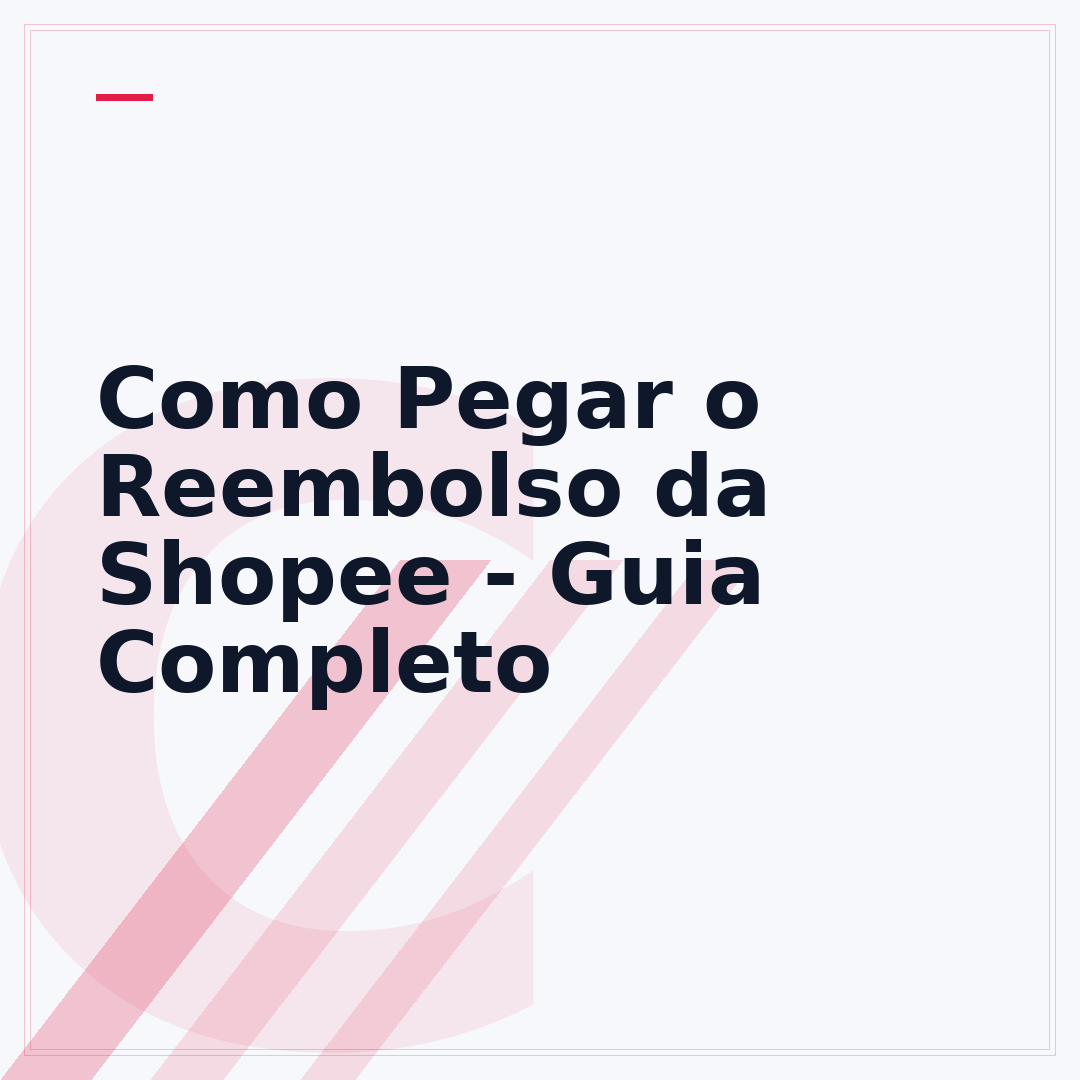 Como Pegar o Reembolso da Shopee - Guia Completo