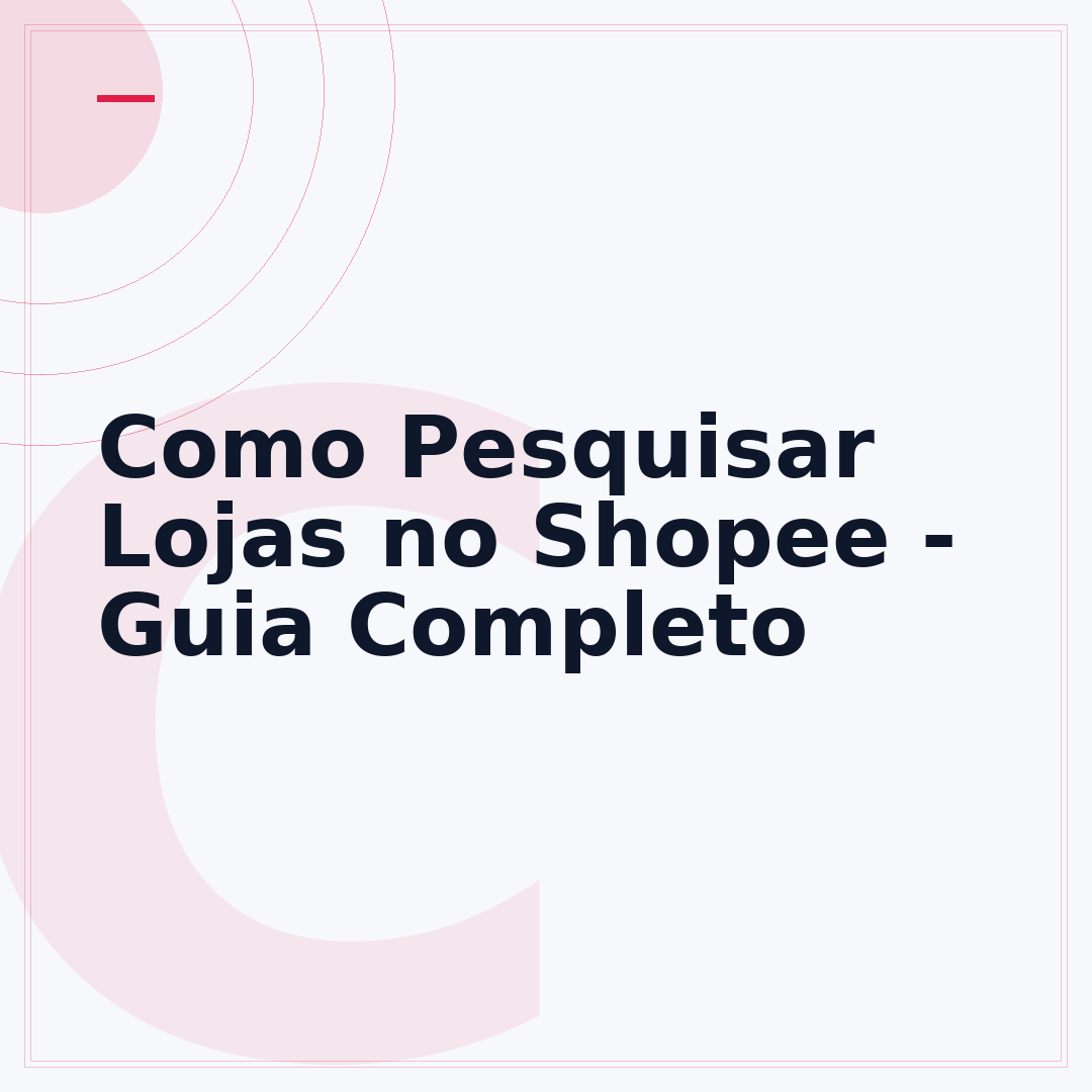 Como Pesquisar Lojas no Shopee - Guia Completo