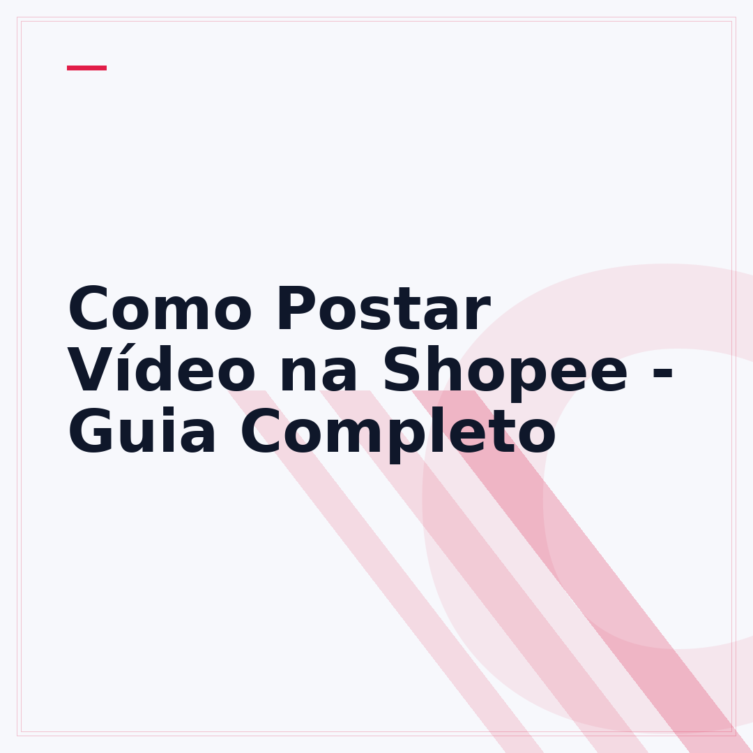 Como Postar Vídeo na Shopee - Guia Completo