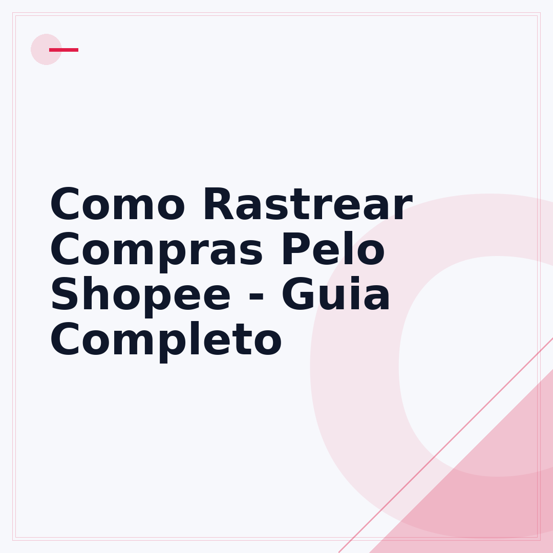Como Rastrear Compras Pelo Shopee - Guia Completo