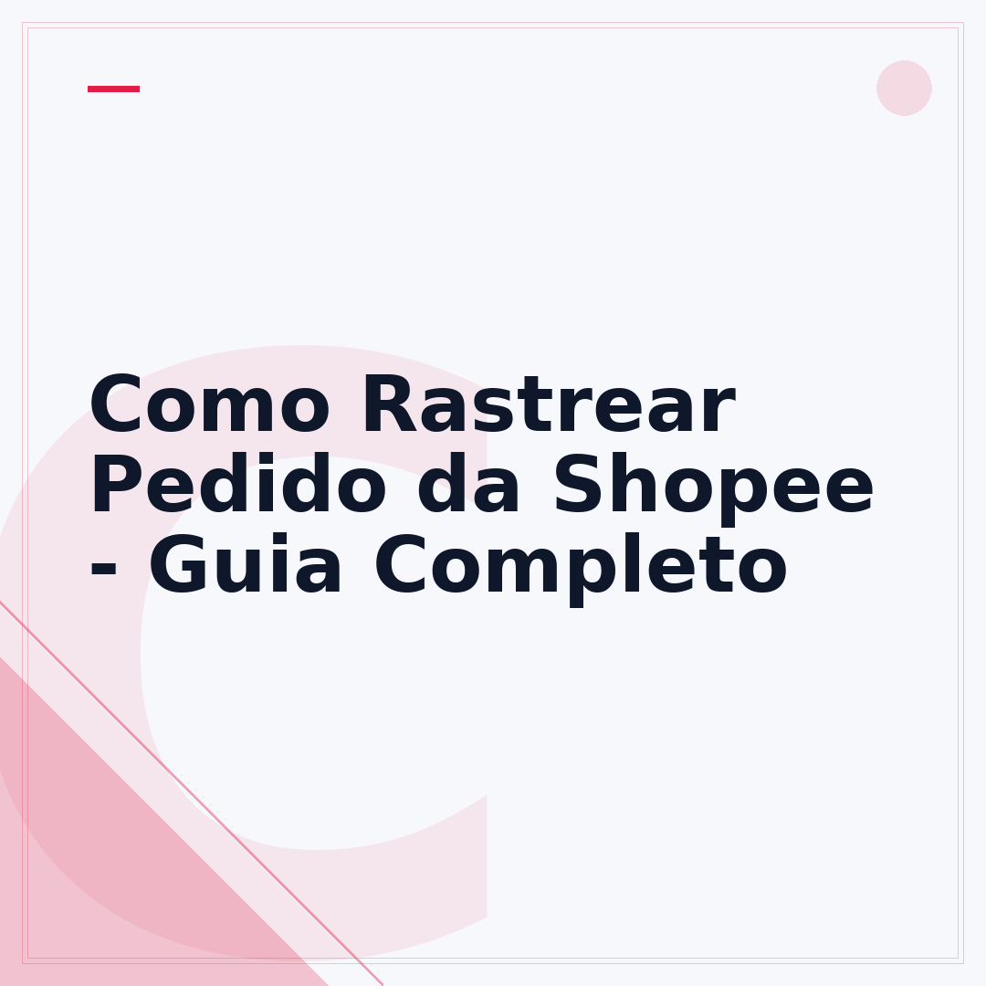 Como Rastrear Pedido da Shopee - Guia Completo