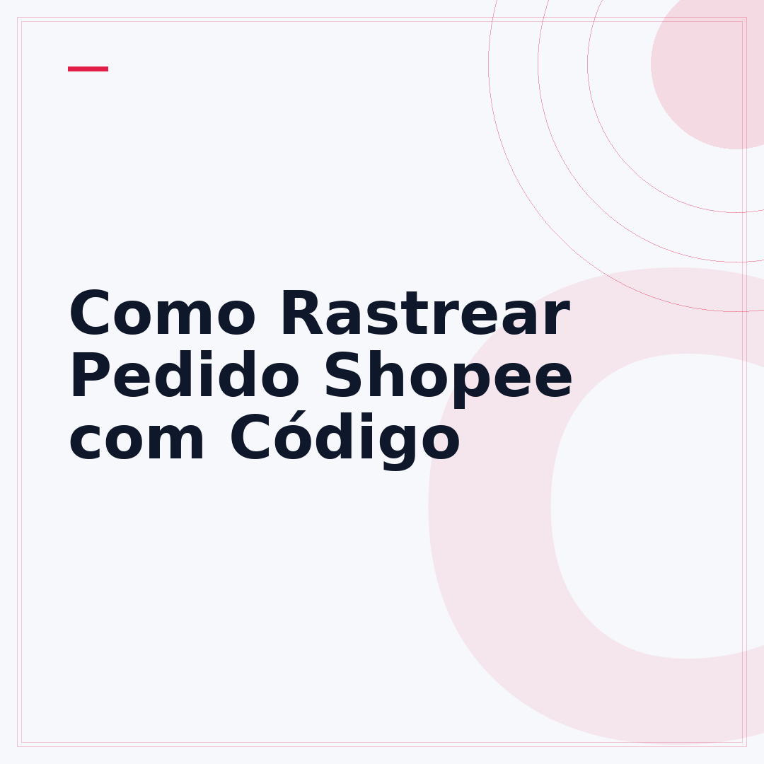 Como Rastrear Pedido Shopee com Código