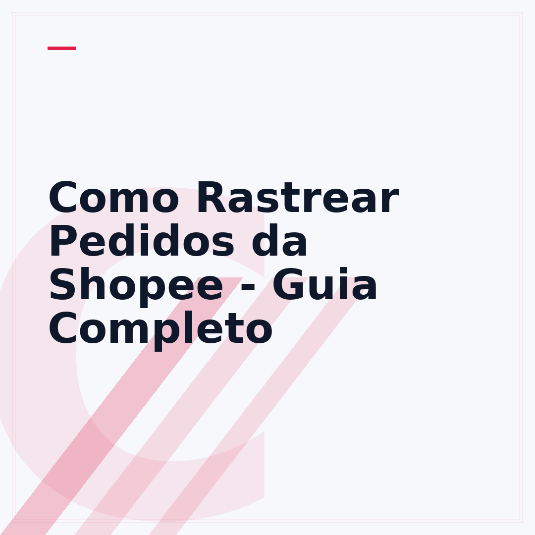 Como Rastrear Pedidos da Shopee - Guia Completo