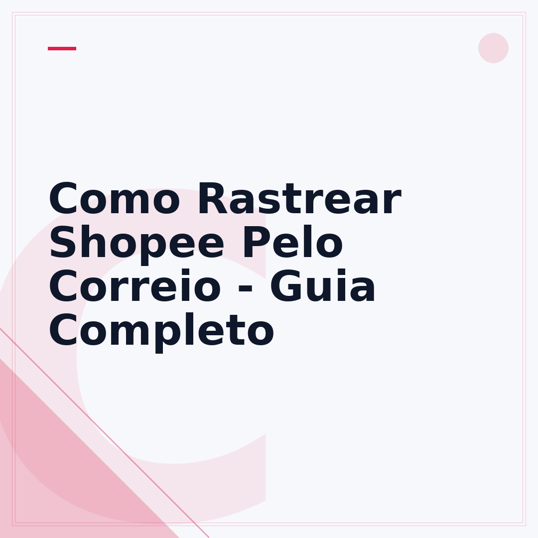 Como Rastrear Shopee Pelo Correio - Guia Completo