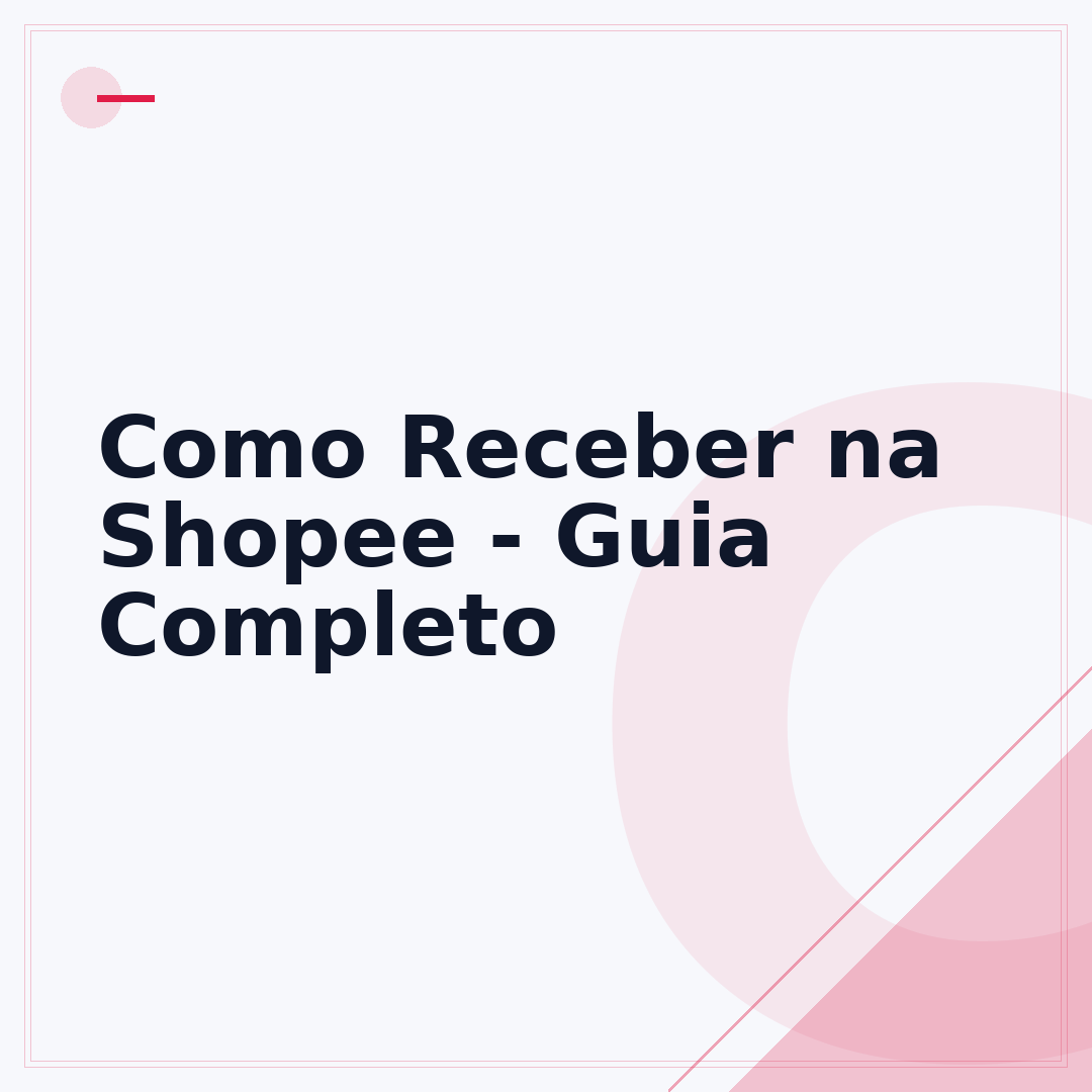 Como Receber na Shopee - Guia Completo