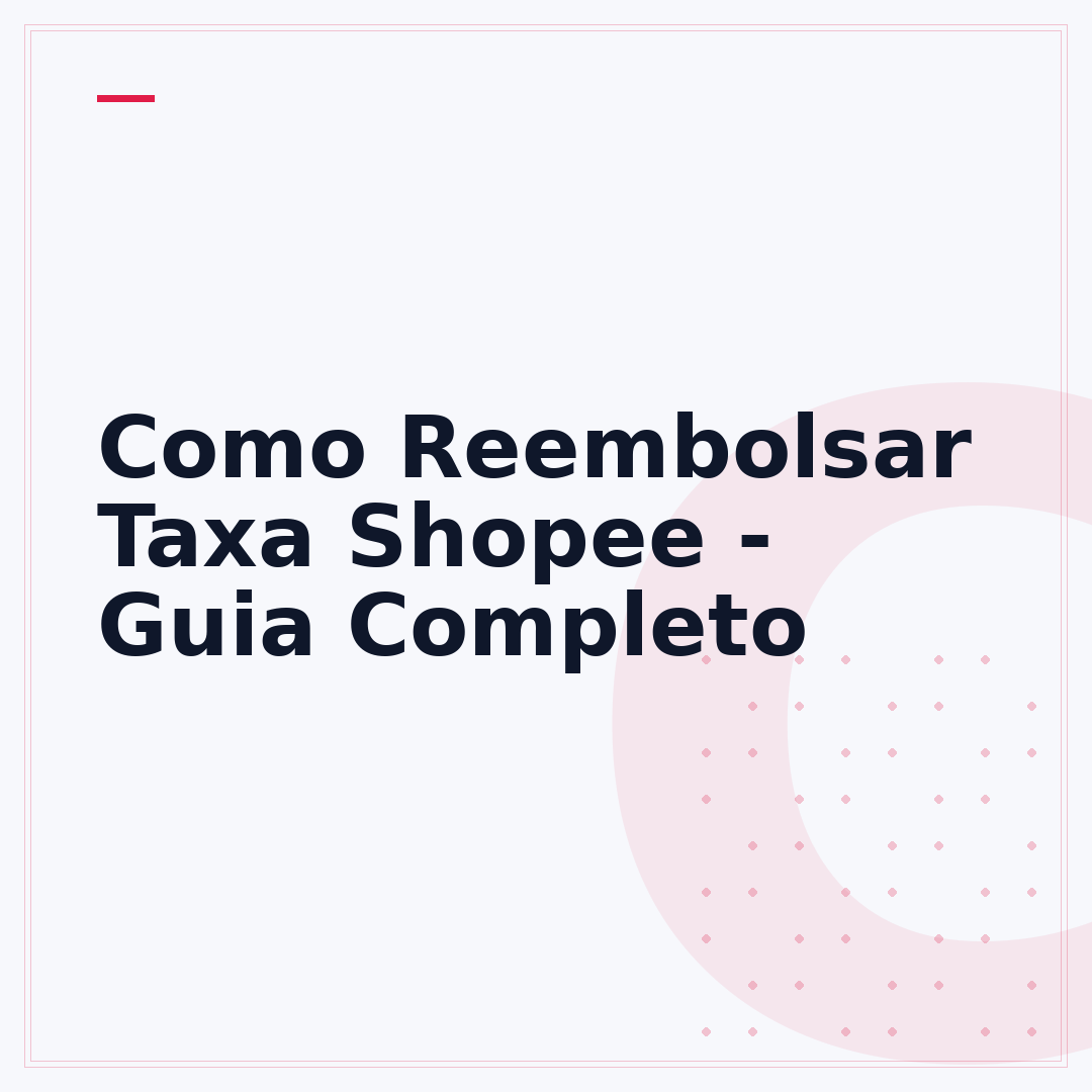 Como Reembolsar Taxa Shopee - Guia Completo