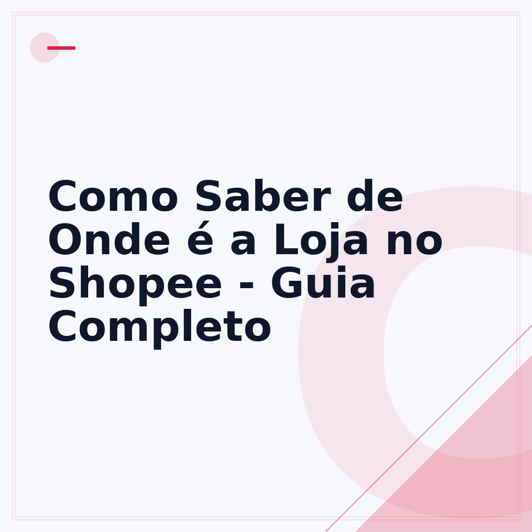 Como Saber de Onde é a Loja no Shopee - Guia Completo