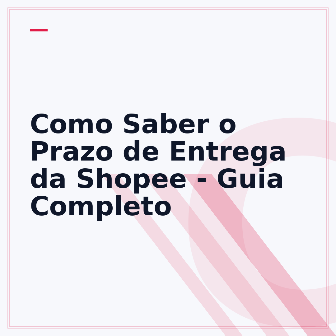 Como Saber o Prazo de Entrega da Shopee - Guia Completo