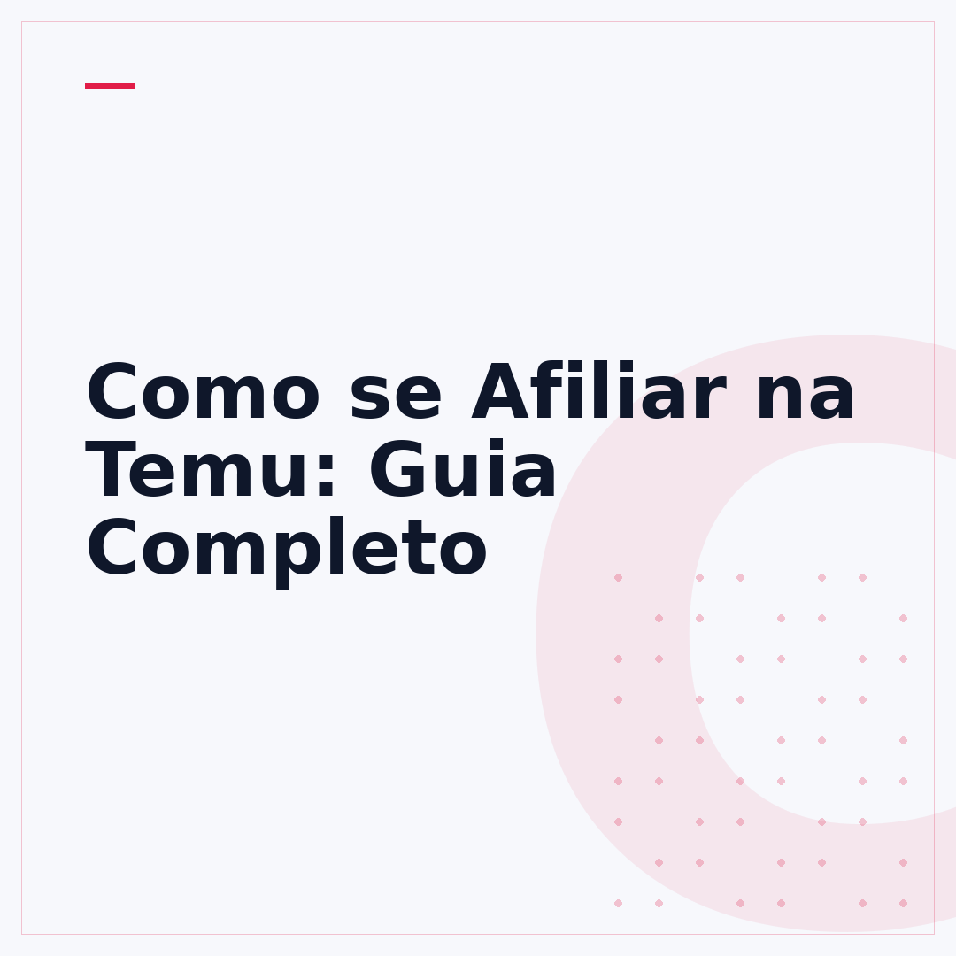 Como se Afiliar na Temu: Guia Completo
