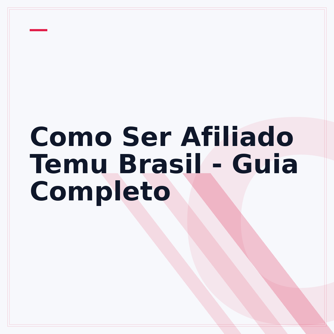 Como Ser Afiliado Temu Brasil - Guia Completo